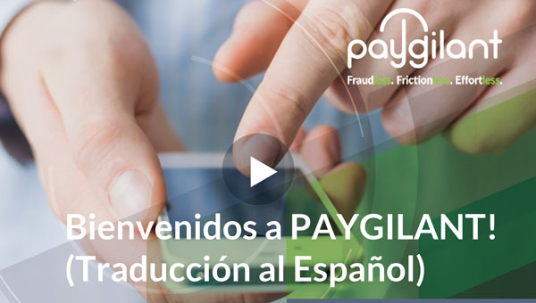 Bienvenidos A Paygilant Traduccion Al Espanol Paygilant